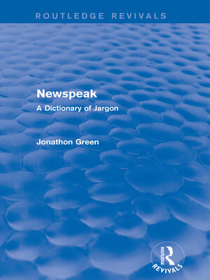 cover image of Newspeak (Routledge Revivals)